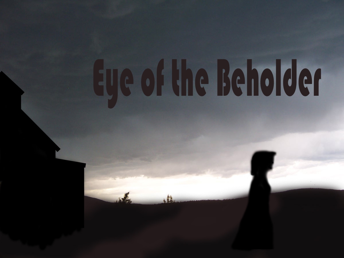 Preliminary artwork for "Eye of
        the Beholder"